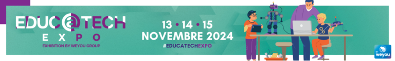 28e édition d’Educatech Expo